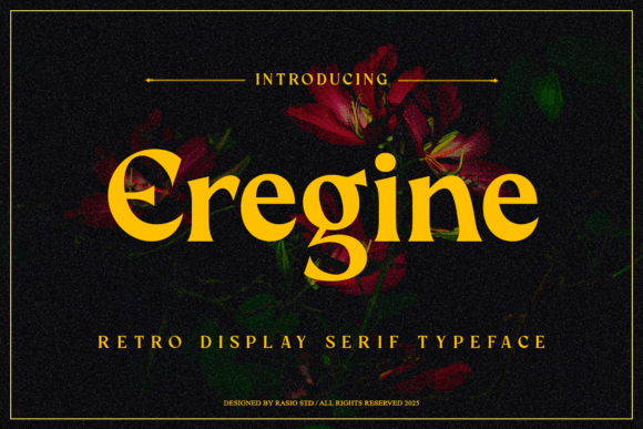 Eregine Font for Bold Campaigns