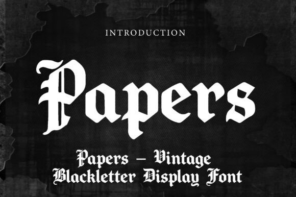 Papers Font: Elevate Your Brand with Gothic Elegance